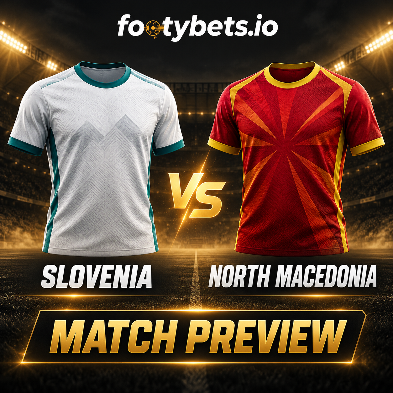 Slovenia vs North Macedonia Match Preview – prediction, betting tips and analysis on Footybets.io.