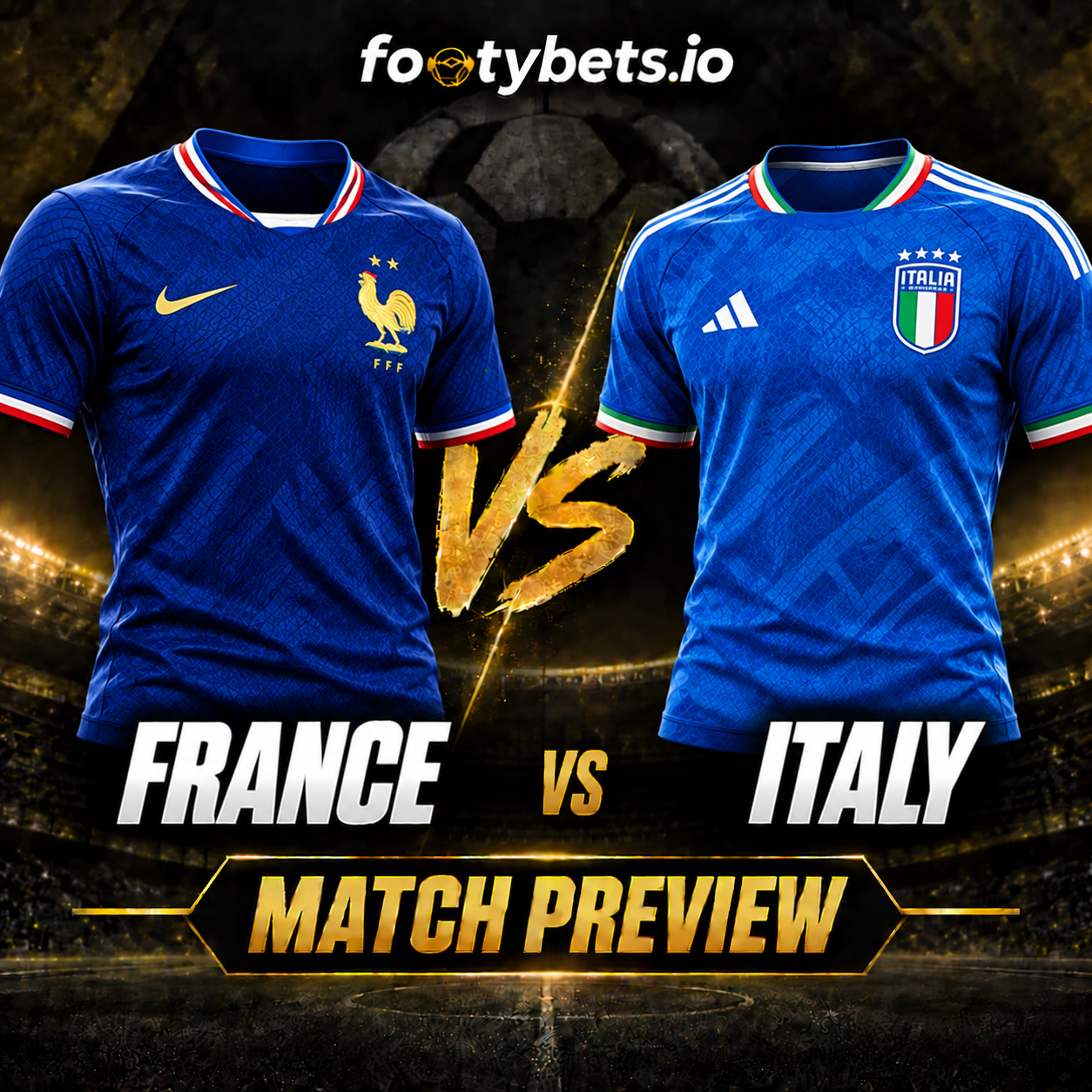 France vs Italy Prediction & Match Preview