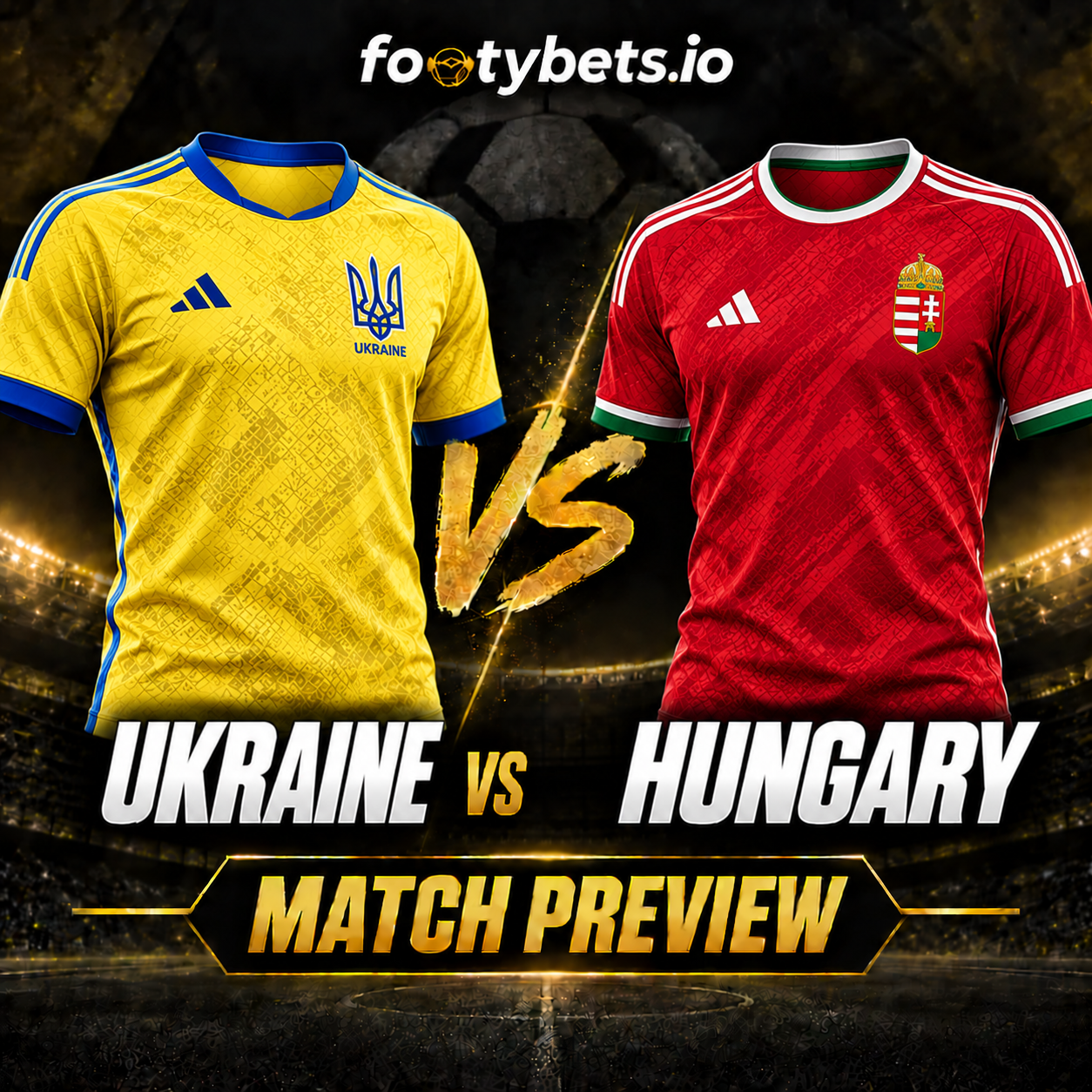 Ukraine vs Hungary Prediction & Match Preview